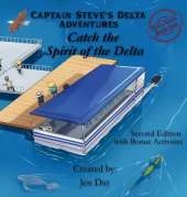 Captain Steve's Delta Adventures - Catch the Spirit of the Delta