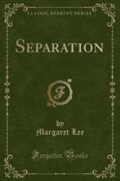 Separation (Classic Reprint)