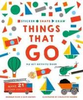 Sticker, Shape, Draw: Things that Go: My Art Activity Book