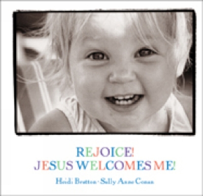 Rejoice! Jesus Welcomes Me!