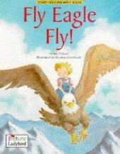 Fly, Eagle, Fly!