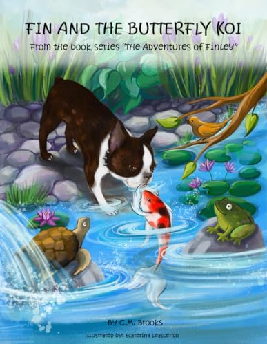 Fin and the Butterfly Koi: From The book series: "The Adventures of Finley"
