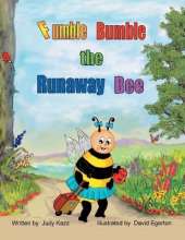 Fumble Bumble the Runaway Bee