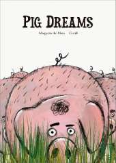 Pig Dreams