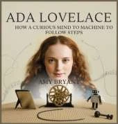 Ada Lovelace: How a Curious Mind Taught a Machine to Follow Steps