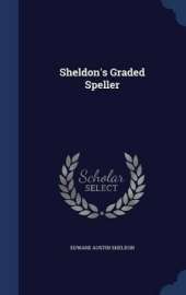 Sheldon's Graded Speller