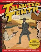 Bass Reeves: Tales of the Talented Tenth, Volume 1: Tales of the Talented Tenth, Volume 1