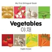 My First Bilingual Book - Vegetables (English-Korean)