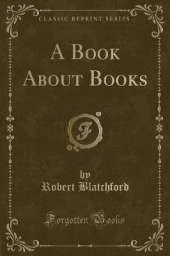 A Book About Books (Classic Reprint)