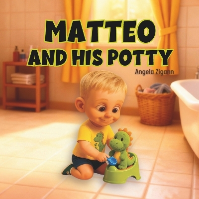 Matteo and his Potty: Toilet Training Book for Toddlers