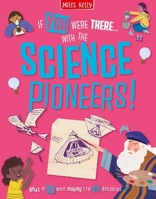 With the Science Pioneers!: Read the Facts and Choose the Action!