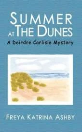 Summer at The Dunes: A Deirdre Carlisle Mystery