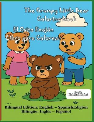 The Grumpy Little Bear: El Osito Enojón