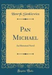 Pan Michael: An Historical Novel (Classic Reprint)