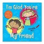 I'm Glad You're My Friend
