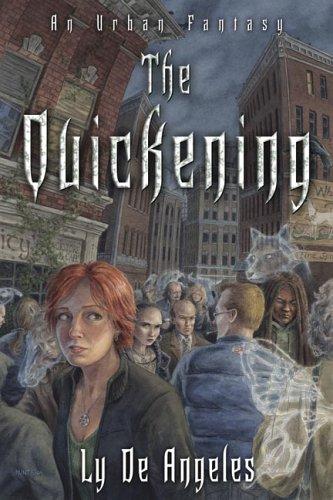 The Quickening: An Urban Fantasy