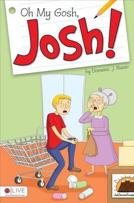 Oh My Gosh, Josh!