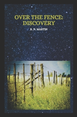 Over The Fence: Discovery