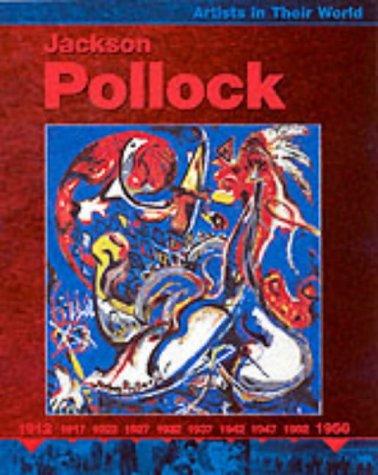 Artists in Their World: Jackson Pollock
