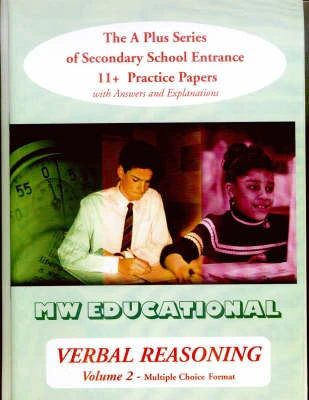 Verbal Reasoning: The A Plus Series of Secondary School Entrance 11+ Practice Papers