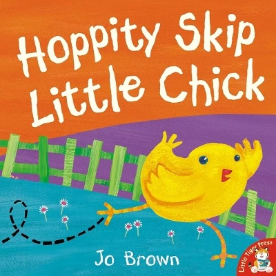 Hoppity Skip Little Chick