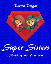 Super Sisters: March of the Dinosaurs