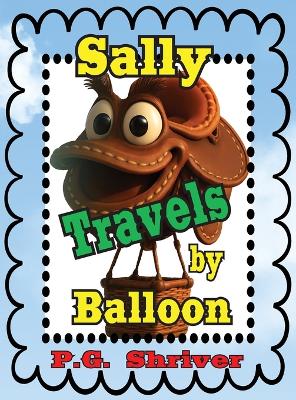 Sally Travels by Balloon: a Travel Book for ages 3-8