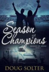 Season of Champions: A Teen Racing Novel