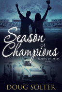 Season of Champions: A Teen Racing Novel