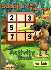Sudoku Word Searches and More, Activity Book for Kids ages 6-8: Fun Word Puzzles for Clever Kids, Words and Games Activity for Children