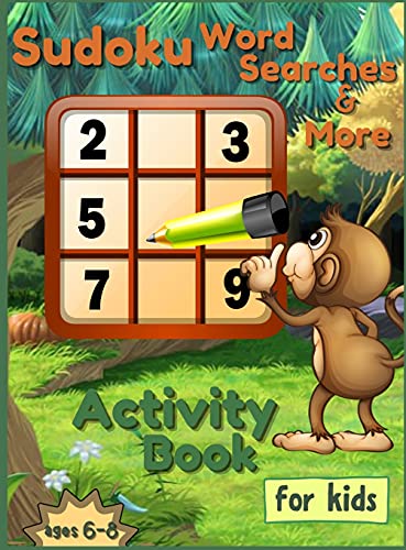 Sudoku Word Searches and More, Activity Book for Kids ages 6-8: Fun Word Puzzles for Clever Kids, Words and Games Activity for Children