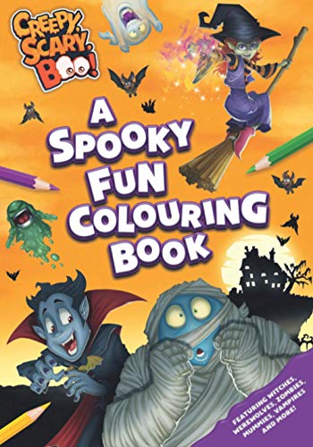 Creepy, Scary, Boo! - A Spooky Fun Colouring Book
