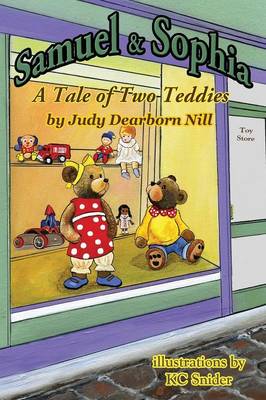 Samuel and Sophia: A Tale of Two Teddies