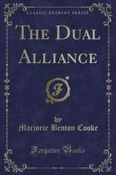The Dual Alliance (Classic Reprint)