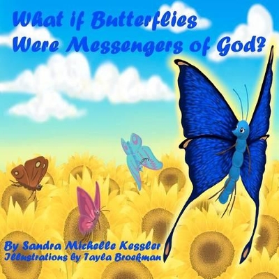 What if Butterflies were Messengers of God?