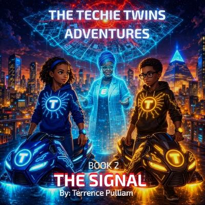 The Techie Twins Adventures: The Signal