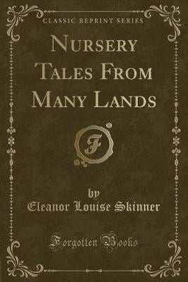 Nursery Tales From Many Lands (Classic Reprint)