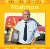 When I'm At Work: Postman