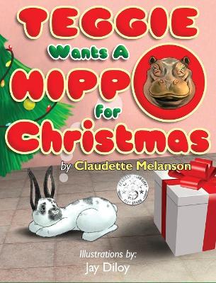 Teggie Wants a Hippo for Christmas