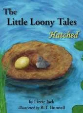 The Little Loony Tales: Hatched
