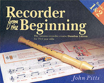 Recorder from the Beginning: The Famous Recorder Course for 7-11 Year Olds
