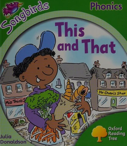 Oxford Reading Tree: Level 2: Songbirds: This and That