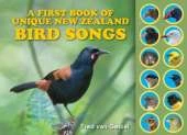 A First Book of Unique New Zealand Bird Songs: Illustrated sound guide