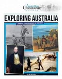 Aust Geographic History: Exploring Australia: History Year 5