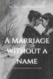A Marriage Without a Name: A Queer Historical Fiction