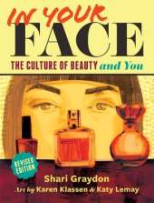 In Your Face: The Culture of Beauty and You