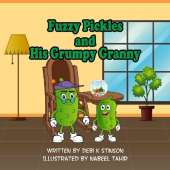 Fuzzy Pickles and His Grumpy Granny