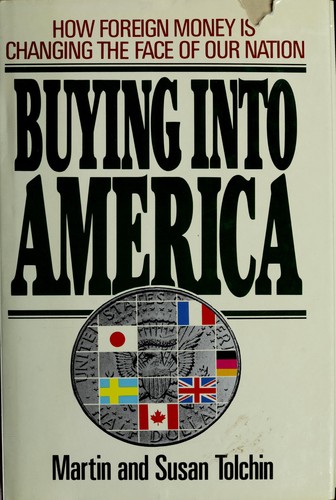 Buying into America: How Foreign Money is Changing the Face of Our Nation