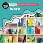 History: Past, Present, Future: Daily Life: Daily Life - Work