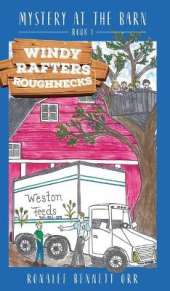 Windy Rafters Roughnecks: Mystery at the Barn